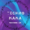 Tech Mama - Lot (Exended Mix)