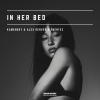 Kamensky、Alex Denver、Fuentez - In Her Bed
