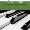 Grant Hunt - A Glass od Wine in Paris