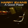 Harry Evans - A Good Place
