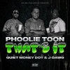 Phoolie Toon、J-Dawg、Quiet Money Dot - Thats It (feat. J-Dawg & Quiet Money Dot)(Explicit)
