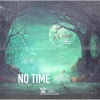 YTB Kaine、F’N Awxsome - No Time (Explicit)