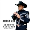 alberto martinez - Amiga Mia