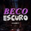 MC Marinho ZS、Só mandelão original - Beco Escuro (Explicit)