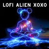 LoFi Alien XOXO - Day One