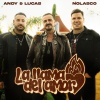 andy & lucas、Nolasco - La Llama del Amor