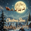 Marc Slate - Christmas Shine (Radiocut)
