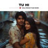 Bollywood Pyaar Music - Tu Hi