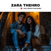 Bollywood Pyaar Music - Zara Thehro