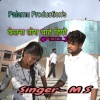 M S - Ketna tora chahe hiyo (FEEL)