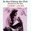 Terry Jacks - In Den Gärten Der Zeit (Seasons In The Sun)