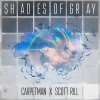 Carpetman、Scott Rill - Shades Of Gray