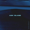 ASH ISLAND - Paranoid