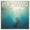 Ben Howard - Old Pine (Album Version)