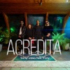 Samyr Lopes、Thony - Acredita (feat. Thony)