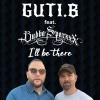 Guti.B、Bubba Sparxxx - I’ll Be There
