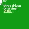 Three Drives On A Vinyl、Three Drives - Intro