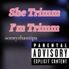 sonnythasnipa - She Trimm I'm Trimm (Explicit)