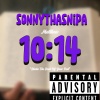 sonnythasnipa - 10:14 (Explicit)