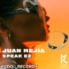 Juan Mejia - Speak Ez