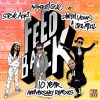 Steve Aoki、Autoerotique、Dimitri Vegas & Like Mike - Feedback (3 Are Legend & Stephen Hurtley Remix)