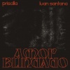 Priscilla、Luan Santana - Amor Blindado