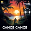S.P.Balasubrahmanyam、DJ Hari Surat - Gange Gange (Lofi Mix)