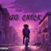 Daniel G - GO CHECK (Explicit)