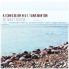 RJ Chevalier、Tara Minton - Do What You Do (2019 Mix)