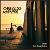 Mylers、Robbie Hutton - Careless Whisper