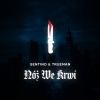 Sentino、Trueman、typo g、prod. adi - NÓŻ WE KRWI (Explicit)