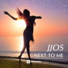 Jjos - Next To Me