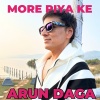 Arun Daga - More Piya Ke