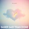 Blu Shore - Easier Said Than Done