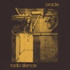 Radio Silence - Oracle