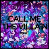 Raje - Call Me The Villain
