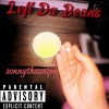 sonnythasnipa - Left Da Beans (Explicit)