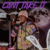 Big Eph、RZN Bryan - Can't take it (Explicit)
