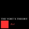 The Vort X Theory - Prelude