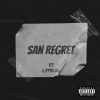 lyrikal - San Regret