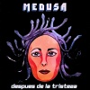 medusa - Despues De La Tristeza
