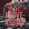 Asuma - Rise Above