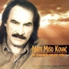 Mišo Kovač - Ako Si Pošla Spat
