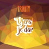 Vs Trinity - Kad Gori Pod Nogama