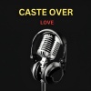 The Mist - Caste over Love