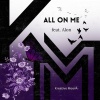 Kreative Moon Music、Alon E. - All On Me (feat. Alon E.)