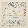 JJ Heller - If I Only Had a Brain