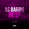 DJ Buiu、Mc Leon - As Barbie de SP (Explicit)