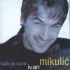 Ivan Mikulic - Nisam Kockar (Explicit)