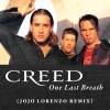Creed - One Last Breath (Jojo Lorenzo Remix)